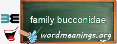 WordMeaning blackboard for family bucconidae